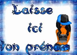 laisse ici ton pr&eacute;nom